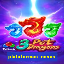 plataformas novas que est o pagando